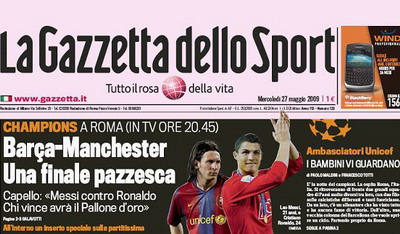 Gazzetta dello Sport:  "O finala nebuna, nebuna!"/ As: "Roma isi alege azi imparatul: va fi Messi sau Ronaldo!"_1