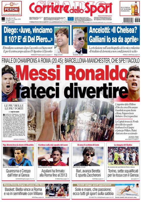 Gazzetta dello Sport:  "O finala nebuna, nebuna!"/ As: "Roma isi alege azi imparatul: va fi Messi sau Ronaldo!"_6