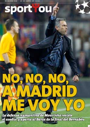 Mourinho pe prima pagina in presa de la Madrid: "Nu, Nu, Nu, la Madrid ma duc eu!"_2
