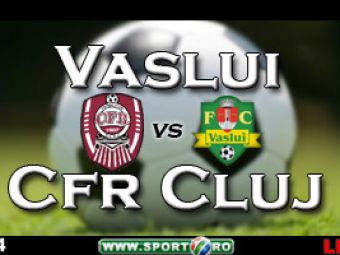Lacatus duce Vasluiul pe primul loc! Vaslui 2-0 CFR Cluj