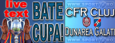CFR Cluj Cupa Romaniei Dunarea Galati