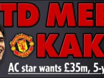 URIAS! Manchester pregateste 35 mil euro salariu pentru Kaka, 70 mil pentru Milan