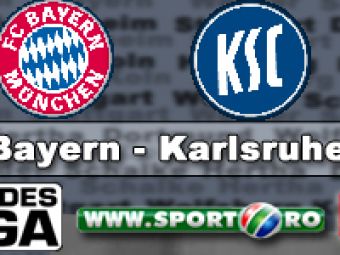 ACUM: LIVE VIDEO: Bayern 1-0 Karlsruher pe www.sport.ro!