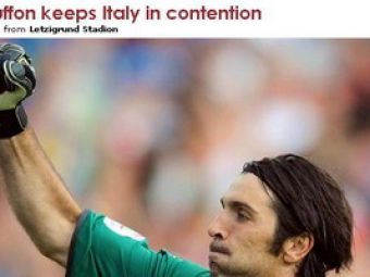 UEFA: "Mangnificul Buffon salveaza Italia!"