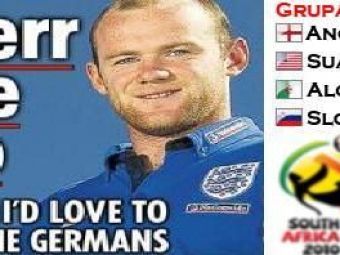 
	Razboi intre&nbsp;Anglia si Germania&nbsp;la Mondial! Rooney: &quot;Vreau sa ii eliminam in optimi!&quot;
