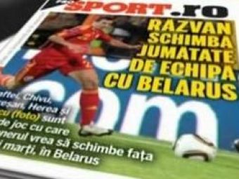 
	Citeste duminica in ProSport: Cum va schimba Razvan Lucescu fata nationalei pentru meciul cu Belarus
