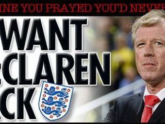 
	Haos la nationala Angliei! FA vrea sa-l readuca pe Steve McClaren, omul care a ratat calificarea la EURO 2008!
