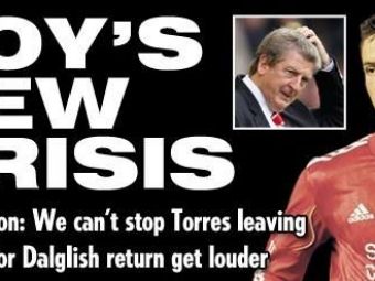 
	Hodgson a facut o CRIZA de nervi! &quot;Nu putem sa-l facem pe Torres sa ramana!&quot; Ce legenda e chemata s-o salveze pe Liverpool
