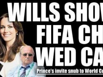 
	Printul William i-a dat TEAPA sefului FIFA Sepp Blatter! L-a sters de pe lista de invitati de la nunta:
