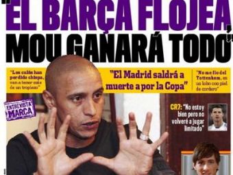 
	Roberto Carlos: &quot;Barcelona o va da in bara, Mourinho va castiga TOT cu Real!&quot;
