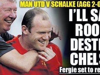 Rooney, OUT cu Schalke in Liga! Ferguson: &quot;Il pastrez pe Rooney ca s-o DISTRUGEM pe Chelsea!&quot;