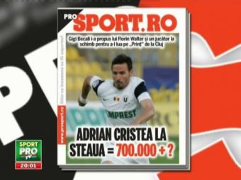 
	Vineri in ProSport: Ce afacere face Steaua cu Adrian Cristea!
