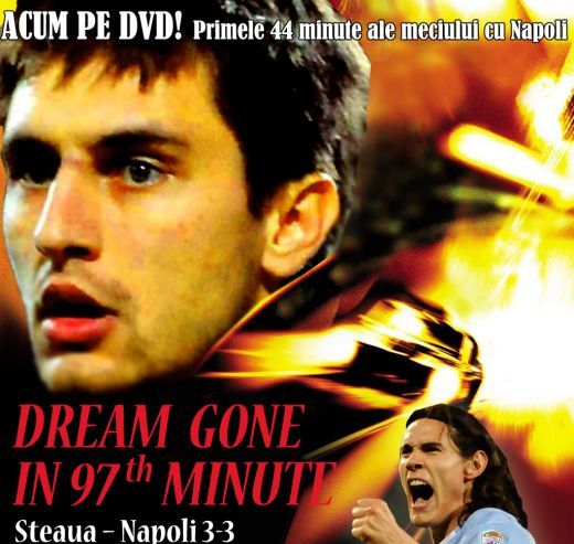 Colectia MARI DRAME ale fotbalului romanesc! Steaua scoate DVD cu primele 44 de minute ale meciului cu Napoli! Co-productie romano-italiana de Oscar :)_1