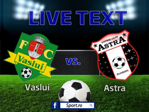 FC Vaslui Astra Ploiesti
