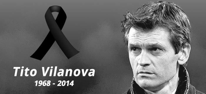Lumea fotbalului este zguduita de moartea lui Tito Vilanova! Fostul antrenor al Barcelonei a pierdut meciul cu cancerul_2