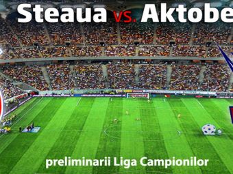 
	Steaua e in playoff-ul Champions League: 2-1 cu Aktobe! Fantastic: a 11-a calificare consecutiva in grupele europene!
