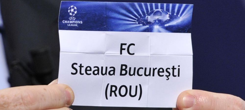 Steaua adversari Liga Campionilor tragere la sorti
