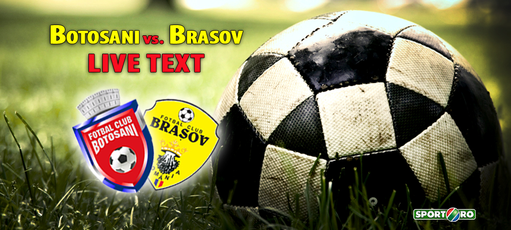 FC Botosani FC Brasov