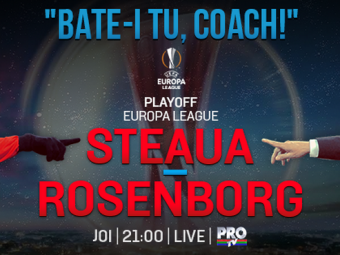 
	Umpleti National Arena, se deschid portile Europei! Dubla Steaua - Rosenborg se vede la ProTV. Turul e joi, ora 21:00
