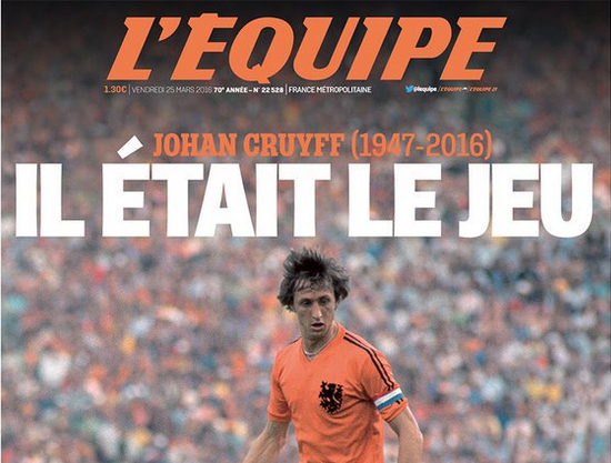 Omagiu emotionant pentru Cruyff in L'Equipe: "El era jocul!" Prima pagina senzationala creata de francezi_3