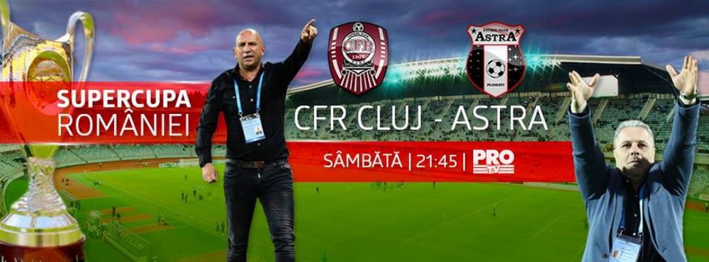SuperCupa Romaniei Astra Giurgiu CFR Cluj