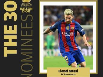 
	UPDATE: Avea cineva vreun dubiu? :) Leo Messi este pe lista pentru Balonul de Aur! S-au anuntat toti cei 30 de nominalizati

