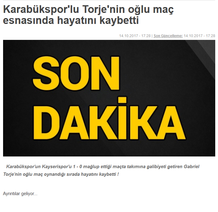 Gafa uriasa. Anunt SOCANT in Turcia! Mai multe site-uri de stiri scriu ca fiul lui Torje si-a pierdut viata in timpul meciului de azi, desi romanul nu are copii_1