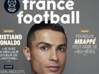 
	&quot;SUNT CEL MAI BUN DIN ISTORIE&quot;. Ronaldo, pe coperta editiei speciale a France Football, despre momentul in care a realizat ca poate castiga TOTUL
