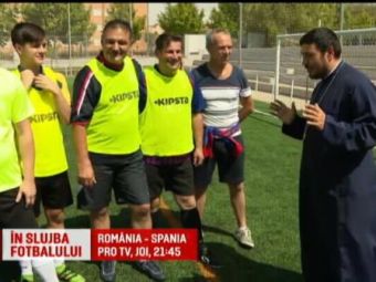 
	Un preot din Ardeal, stabilit in Spania, joaca fotbal cu credinciosii! Preotul se roaga pentru victoria Romaniei cu Spania, JOI, la 21:45, la PRO TV
