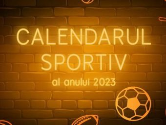 
	(P) Calendarul Sportiv al anului 2023
