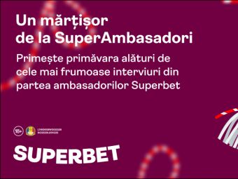 
	(P) Un SuperMărțișor și motivație la început de primăvară, din partea ambasadorilor Superbet
