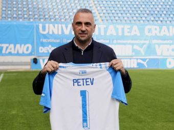 
	Bulgarul Petev are ținte înalte la Universitatea Craiova: &quot;Sper să fiu eu omul care aduce titlul din nou&quot;
