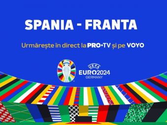 
	Spania - Franța, de la 22:00, în semifinalele EURO 2024 (Pro TV și VOYO). Cotele la pariuri + Echipele probabile. Analiza lui Dan Chilom&nbsp;

