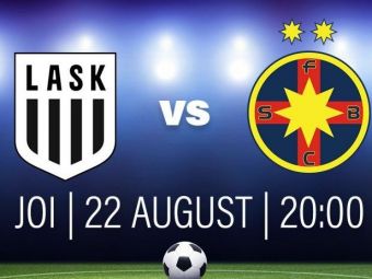 
	Cine transmite LASK Linz - FCSB. Cum poți vedea primul meci din play-off-ul Europa League
